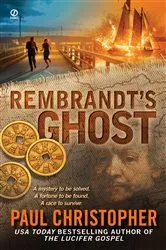 Book cover of Rembrandt's Ghost by Paul Christopher