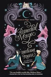 Book cover of Remedial Magic by Melissa Marr