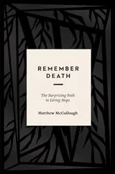 Book cover of Remember Death by Matthew McCullough