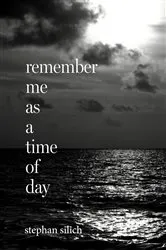 Book cover of Remember Me As A Time of Day by Unknown
