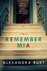 Book cover of Remember Mia by Alexandra Burt