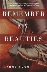 Book cover of Remember My Beauties by Lynne Hugo