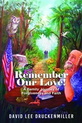 Book cover of Remember Our Love! by David Druckenmiller