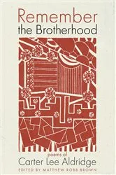 Book cover of Remember the Brotherhood by Carter Lee Aldridge