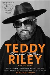 Book cover of Remember the Times by Teddy Riley