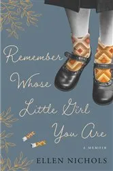 Book cover of Remember Whose Little Girl You Are by Unknown
