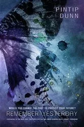 Book cover of Remember Yesterday by Pintip Dunn