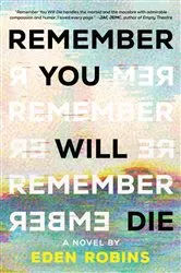 Book cover of Remember You Will Die by Eden Robins