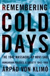 Book cover of Remembering Cold Days by Arpad von Klimo