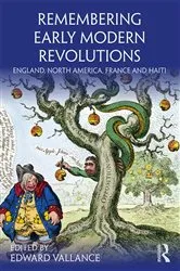 Book cover of Remembering Early Modern Revolutions by Edward Vallance