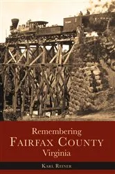 Book cover of Remembering Fairfax County, Virginia by Karl Reiner