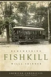 Book cover of Remembering Fishkill by Willa Skinner
