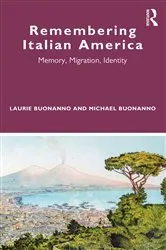 Book cover of Remembering Italian America by Laurie Buonanno