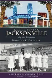 Book cover of Remembering Jacksonville by Dorothy K. Fletcher
