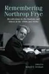 Book cover of Remembering Northrop Frye by Robert D. Denham