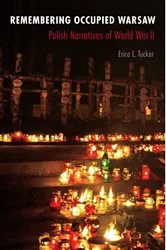 Book cover of Remembering Occupied Warsaw by Erica L. Tucker