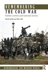 Book cover of Remembering the Cold War by David Lowe
