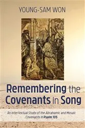 Book cover of Remembering the Covenants in Song by Young-Sam Won