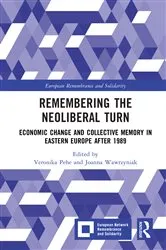 Book cover of Remembering the Neoliberal Turn by Veronika Pehe