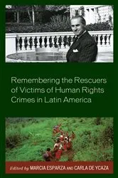 Book cover of Remembering the Rescuers of Victims of Human Rights Crimes in Latin America by Marcia Esparza