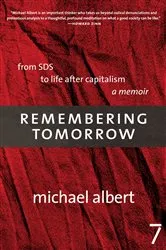 Book cover of Remembering Tomorrow by Michael Albert