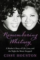 Book cover of Remembering Whitney by Cissy Houston