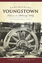 Book cover of Remembering Youngstown by Mark C. Peyko