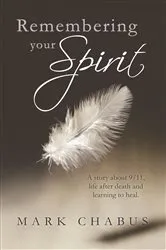 Book cover of Remembering Your Spirit by Mark Chabus