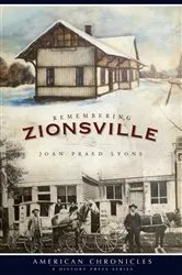 Book cover of Remembering Zionsville by Joan Praed Lyons