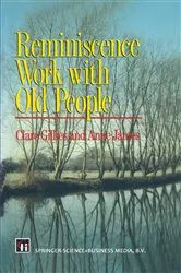 Book cover of Reminiscence Work with Old People by Clare Gillies