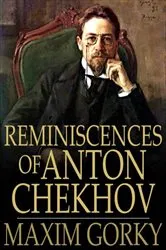 Book cover of Reminiscences of Anton Chekhov by Unknown