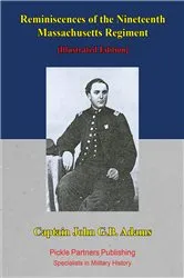 Book cover of Reminiscences Of The Nineteenth Massachusetts Regiment. [Illustrated Edition] by Unknown