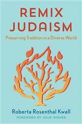 Book cover of Remix Judaism by Roberta Rosenthal Kwall
