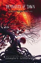 Book cover of Remnants of Dawn by Elliot Brooks