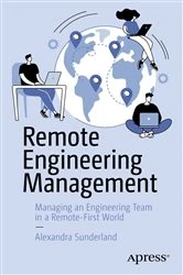 Book cover of Remote Engineering Management by Alexandra Sunderland