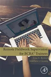 Book cover of Remote Fieldwork Supervision for BCBA® Trainees by Lisa N. Britton