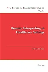 Book cover of Remote Interpreting in Healthcare Settings by Jorge Díaz Cintas