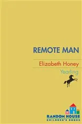 Book cover of Remote Man by Elizabeth Honey