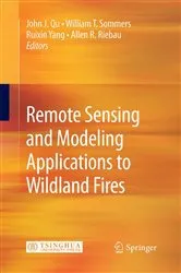 Book cover of Remote Sensing Modeling and Applications to Wildland Fires by John J. Qu