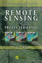 Book cover of Remote Sensing of Protected Lands by Yeqiao Wang