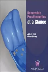Book cover of Removable Prosthodontics at a Glance by James Field