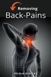 Book cover of Removing Back-Pains by Pílula Digital