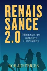 Book cover of RENAISSANCE 2.0 by Rob Jefferies