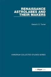 Book cover of Renaissance Astrolabes and their Makers by Gerard L'E. Turner