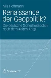 Book cover of Renaissance der Geopolitik? by Nils Hoffmann