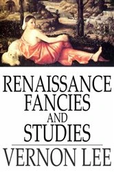 Book cover of Renaissance Fancies and Studies by Vernon Lee