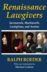 Book cover of Renaissance Lawgivers by Ralph Roeder