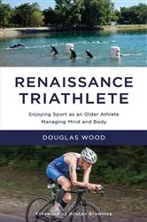 Book cover of Renaissance Triathlete by Douglas Wood