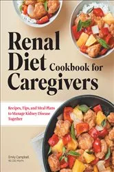 Book cover of Renal Diet Cookbook for Caregivers by Emily Campbell
