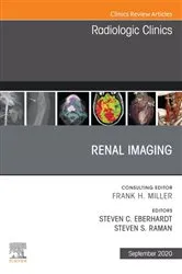 Book cover of Renal Imaging, An Issue of Radiologic Clinics of North America, E-Book by Steven C. Eberhardt